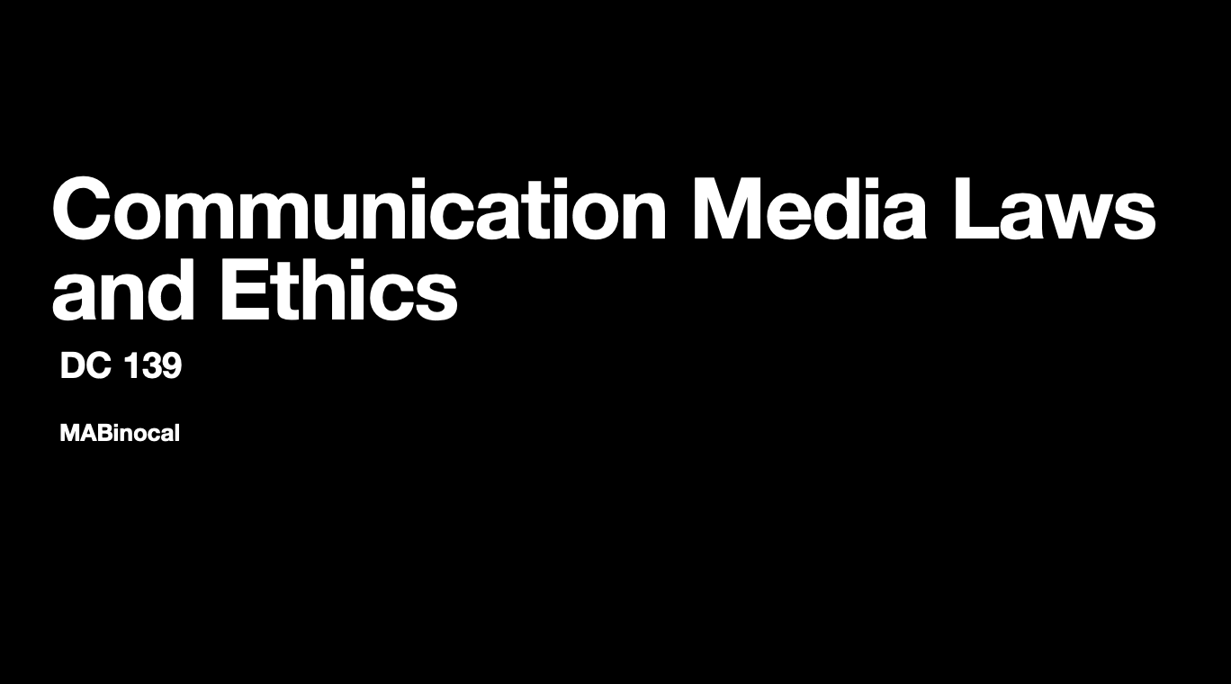 Communication Media Laws and Ethics